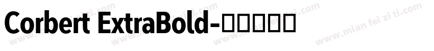 Corbert ExtraBold字体转换